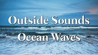 Ocean Waves | 8hrs | Sounds to help relax, sleep, read, & study.