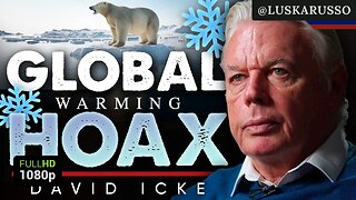 A MUDANÇA CLIMÁTICA É UMA FARSA! - David Icke