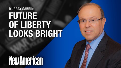 Future of Liberty Looks Bright, Says Legendary Economist Murray Sabrin