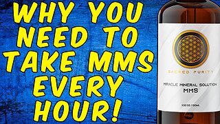 Why You Need to Take MMS (Miracle Mineral Solution) Every Hour!