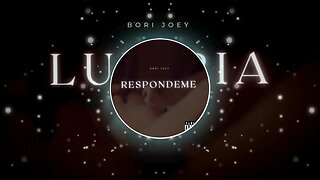 Bori Joey - Respondeme (Lujuria EP)