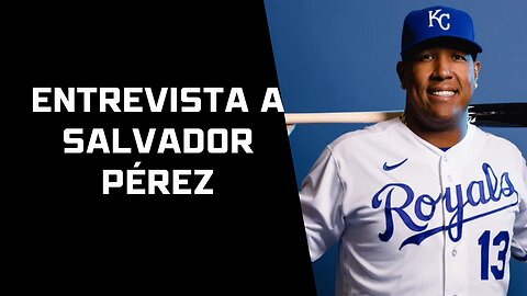 ⚾🎙️SALVADOR PÉREZ ROYALS ENTREVISTA DE ERNESTO JERÉZ🎤🔥