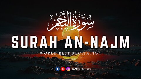Surah An Najam (سورة النجم) || Amazing Recitation || Islamic Mentors