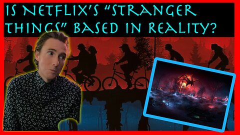 Is Netflix's "Stranger Things" Based in Reality?