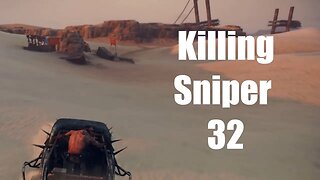 Mad Max Killing Sniper 32