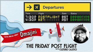 The Friday Post Flight - Episode 0027 - Dmajini