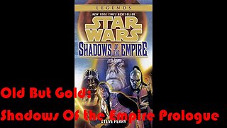 Old But Gold: Star Wars Shadows Of the Empire (Prologue)