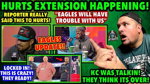 HURTS EXTENSION IS HAPPENING! KC THROWING SHADE AT EAGLES ALL NIGHT! SIRIANNI LOCKED IN! ITS OVER!