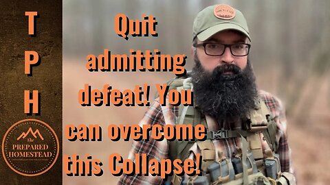 Quit admitting defeat!! You can overcome this Collapse!