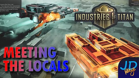 Meeting the Locals 🪐 Industries of Titan 🪐 Ep2 🪐 New Player Guide, Tutorial, Walkthrough