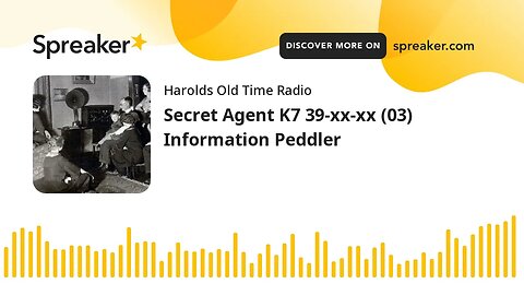 Secret Agent K7 39-xx-xx (03) Information Peddler