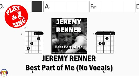 JEREMY RENNER Best Part of Me FCN GUITAR CHORDS & LYRICS NO VOCALS