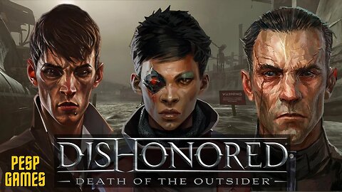 Dishonored - Death of the Outsider | O Último Embate #1