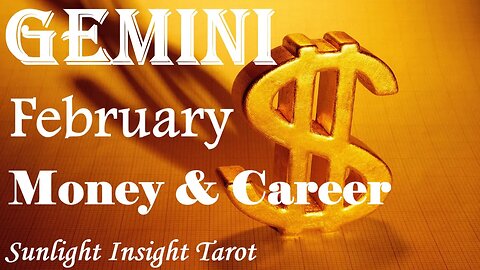 Gemini *You Were Being Guided The Whole Time For The Success That is Coming* February Money & Career