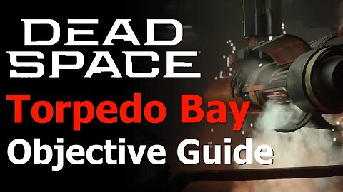 Dead Space Remake - How to Dispose of the Warhead - USM Valor Torpedo Bay