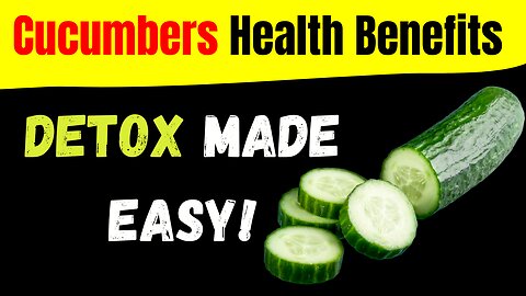 The Amazing Benefits of Cucumbers for Your Health: 5 Reasons You Should Eat Them Daily!