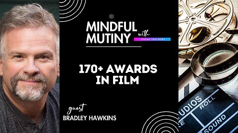 How to Have Unstoppable Focus & Make Your Dreams Happen w/ Filmmaker Bradley Hawkins