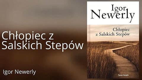 Chłopiec z Salskich Stepów - Igor Newerly