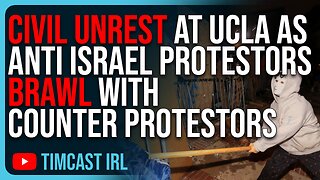 CIVIL UNREST At UCLA As Anti Israel Protestors BRAWL With Counter Protestors, Things Getting WORSE