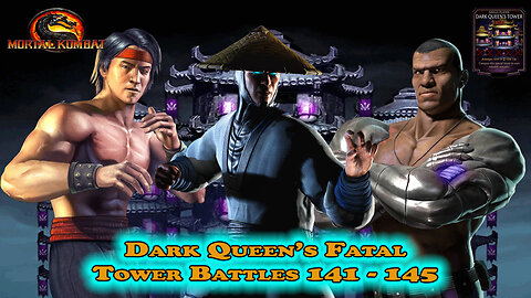 MK Mobile. Dark Queen's Fatal Tower Battles 141 - 145