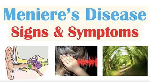 Meniere’s Disease Signs & Symptoms (& Why They Occur)