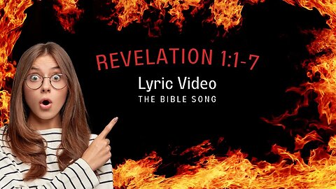 Revelation 1:1-7 [Lyric Video] - The Bible Song