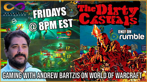 Remove thy serious stick from thy arse! World of Warcraft with Andrew Bartzis and the Dirty Casuals!