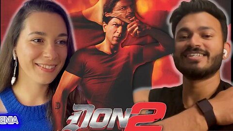 REACTING TO SHAH RUKH KHAN'S DON 2 || SHAH RUKH KHAN || PRIYANKA CHOPRA