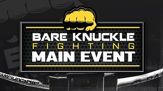 Bare Knuckle Fighting, 2/3/23