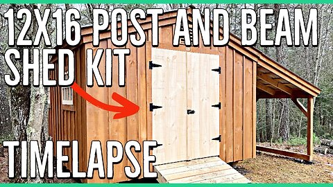 12x16 Post and Beam Shed Kit Build Timelapse