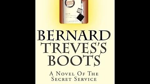 Bernard Treves's Boots; A Novel of the Secret Service by Laurence Clark - Audiobook