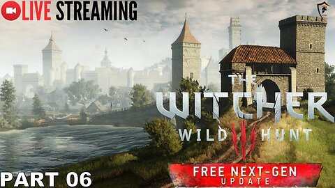 LIVE STREAM - The Witcher 3: Part 6 - The Pyres of Novigrad