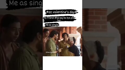 valentine_s day status_for single_Munna bhaiya#funny video #shortvideo #valentinesday