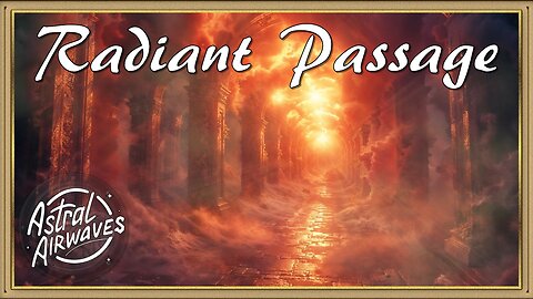 Astral Airwaves: Radiant Passage