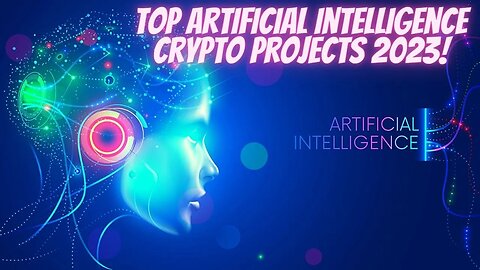Top Artificial Intelligence Crypto Projects 2023!