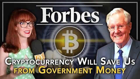 Steve Forbes: Cryptocurrency will Save Us from Government Money