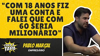 PABLO MARÇAL REVELA COMO SE TORNOU MILIONÁRIO