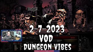 Dank, dark, dungeon... for breakfast! 2-7-2023 VOD #dungeon #twitch #gamer #streamer