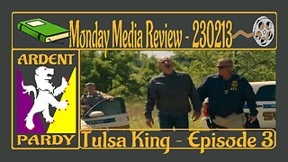 Monday Media Review ~ 230213 ~ Tulsa King Episode 3