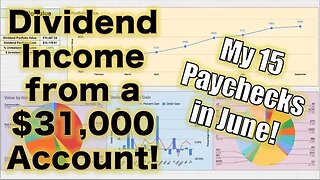 My 15 Dividend Paychecks in the Month of June from a $31,000 Account!