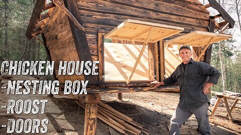 Finishing The Chicken House Doors, Roost & Nesting Boxes | Off Grid Timber Frame