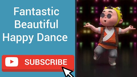 Fantastic Beautiful Happy Dance