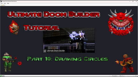 Ultimate Doom Builder Tutorial: Part 10: Drawing Circles