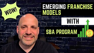 Financing Emerging Franchise Models with SBA Loan Programs