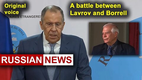 A battle between Lavrov and Borrell | Russia, Mali, Abdoulaye Diop. RU