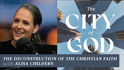 The Deconstruction of the Christian Faith with Alisa Childers | Ep. 67