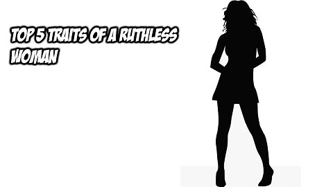 The Top 5 Signs Of A RUTHLESS Woman - Dating Advice Reaction