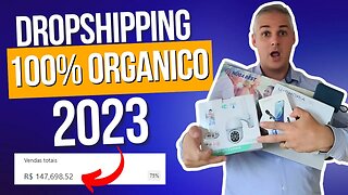 💰 COMO FAZER DROPSHIPPING EM 2023 100% NO ORGÂNICO