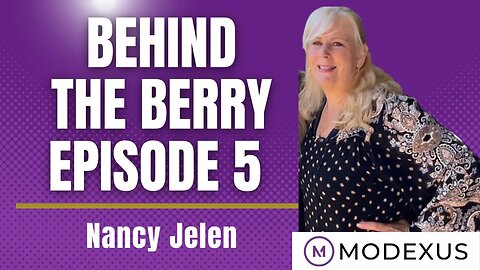 Behind The Berry with Nancy Jelen - Modexus Superior Nutritional Supplements