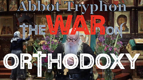 The War on Orthodoxy